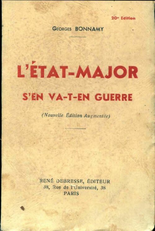 Livrenpoche : L'etat-major s'en va-t-en guerre - Georges Bonnamy - Livre