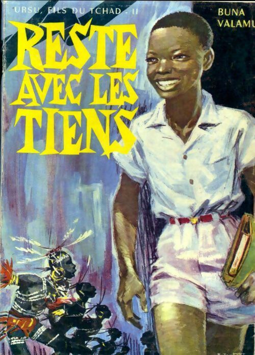 Livrenpoche : Ursu fils du Tchad Tome II : Reste avec les tiens - Buna Valamu - Livre