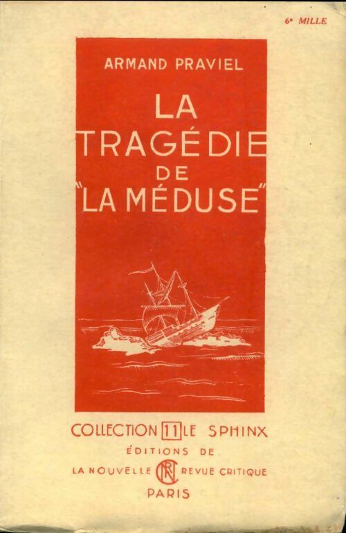 Livrenpoche : La tragédie de la méduse - Armand Praviel - Livre