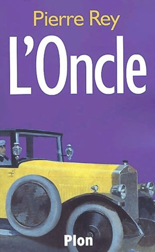 Livrenpoche : L'oncle - Pierre Rey - Livre