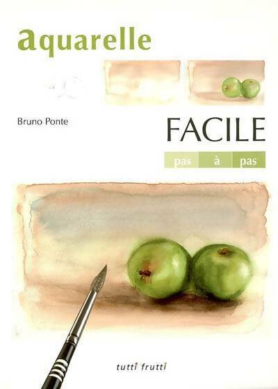 Livrenpoche : Aquarelle facile - Bruno Ponte - Livre