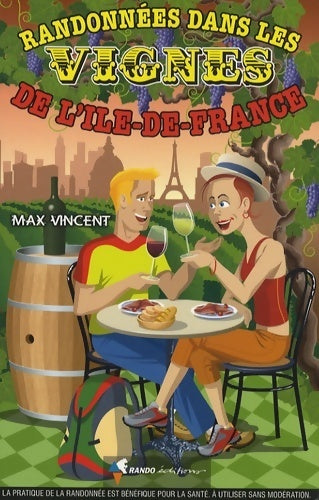 Livrenpoche : Randonnées dans les vignes de l'Ile-de-France - Max Vincent - Livre