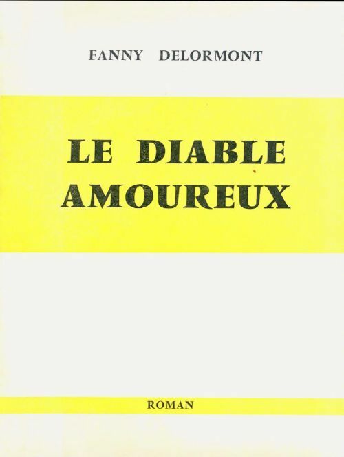 Livrenpoche : Le diable amoureux - Fanny Delormont - Livre