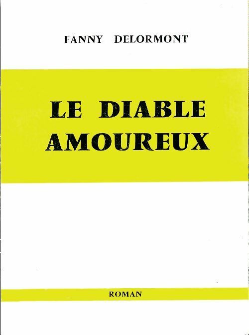 Livrenpoche : Le diable amoureux - Fanny Delormont - Livre