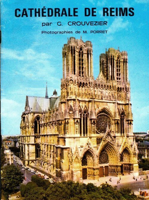 Livrenpoche : Cathédrale de Reims - G Crouvezier - Livre