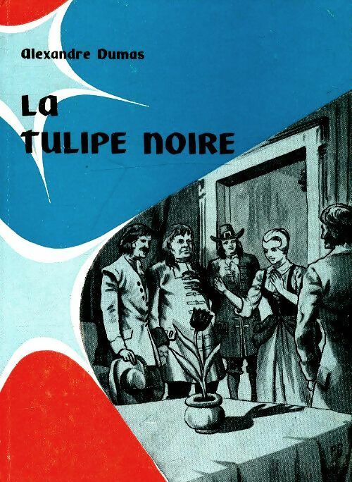 Livrenpoche : La tulipe noire - Alexandre Dumas - Livre
