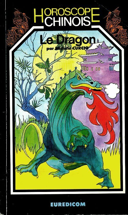 Le dragon - Michèle Curcio -  Horoscope chinois - Livre