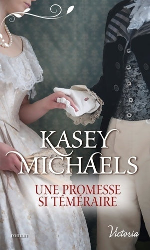 Livrenpoche : Une promesse si téméraire - Kasey Michaels - Livre