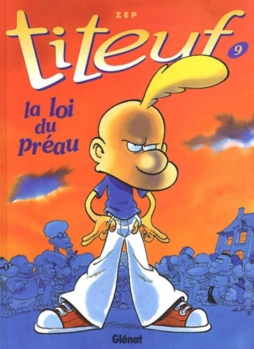 Livrenpoche : Titeuf Tome IX : La loi du préau - Zep - Livre