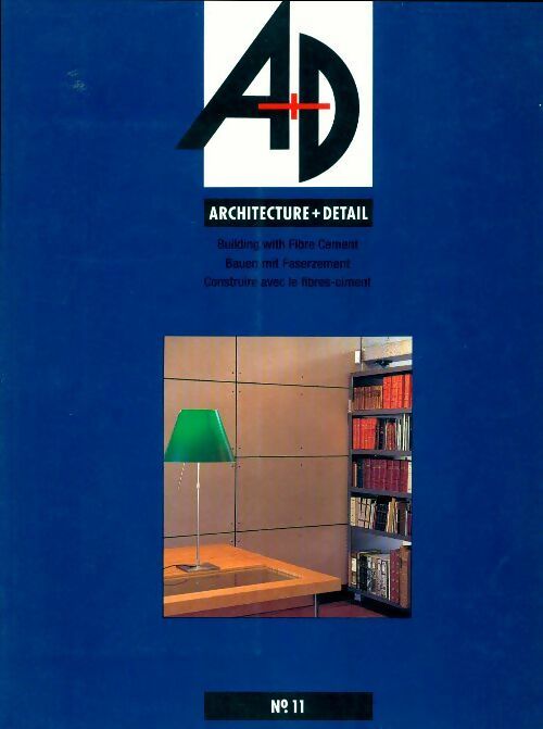 A+D Architecture + Détail n°11 - Collectif -  A+D Architecture + Détail - Livre