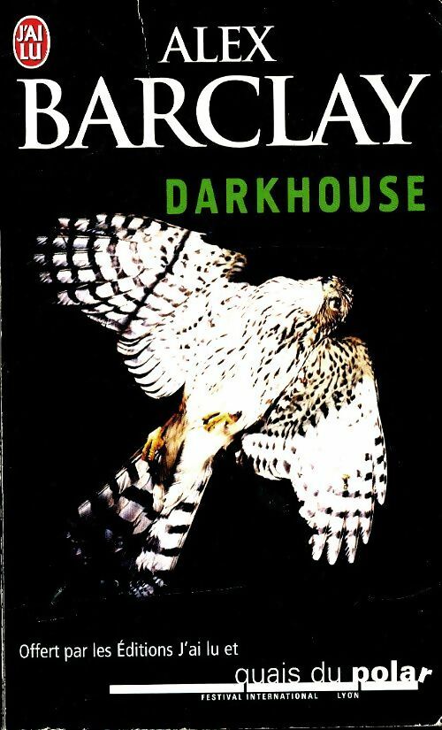 Livrenpoche : Darkhouse - Alex Barclay - Livre