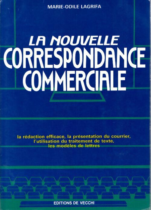 La nouvelle correspondance commerciale - Marie-Odile Lagrifa - Livre