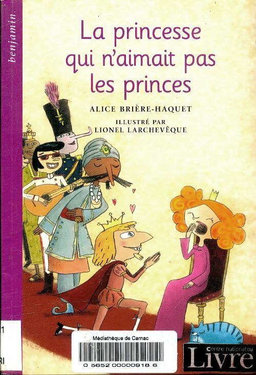 Livrenpoche : La princesse qui n'aimait pas les princes - Alice Brière-Haquet - Livre
