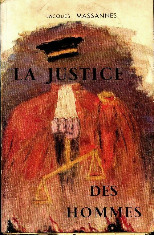 Livrenpoche : La justice des hommes - Jacques Massannes - Livre