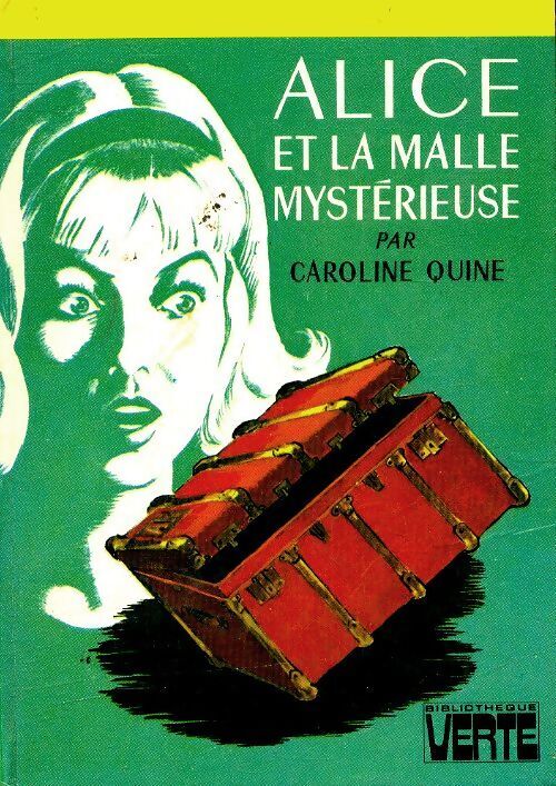 Livrenpoche : Alice et la malle mystérieuse - Caroline Quine - Livre