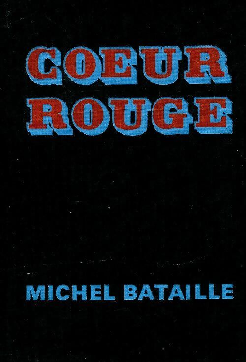 Livrenpoche : Coeur rouge - Michel Bataille - Livre