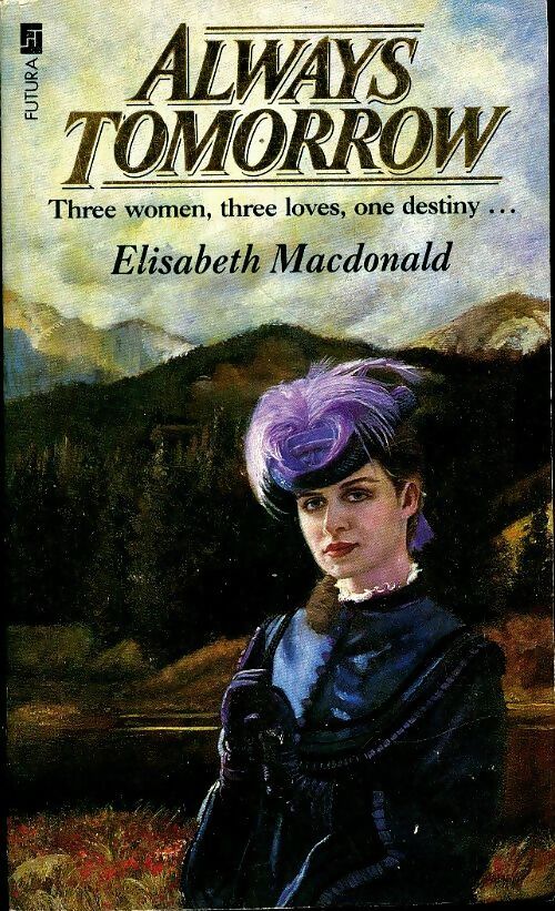 Livrenpoche : Always tomorrow - Elizabeth MacDonald - Livre