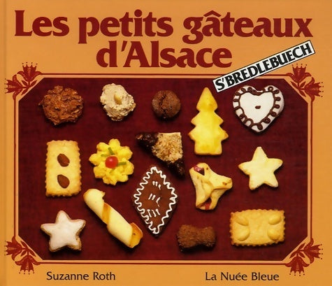 Livrenpoche : Les petits gâteaux d'Alsace  - Suzanne Roth - Livre