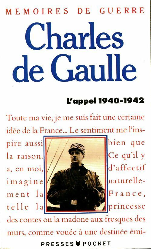 Mémoires de Guerre Tome I : L'appel (1940-1942) - Général Charles De Gaulle - Livre