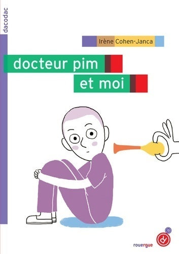Livrenpoche : Docteur pim et moi - Irène Cohen-Janca - Livre