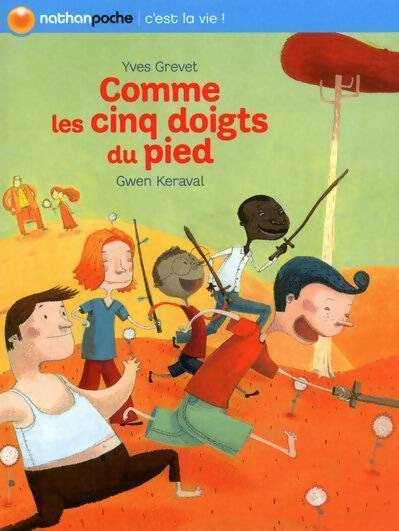 Livrenpoche : Comme les cinq doigts du pied - Yves Grevet - Livre