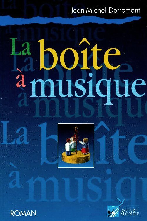 Livrenpoche : La boite à musique - Jean-Michel Defromont - Livre