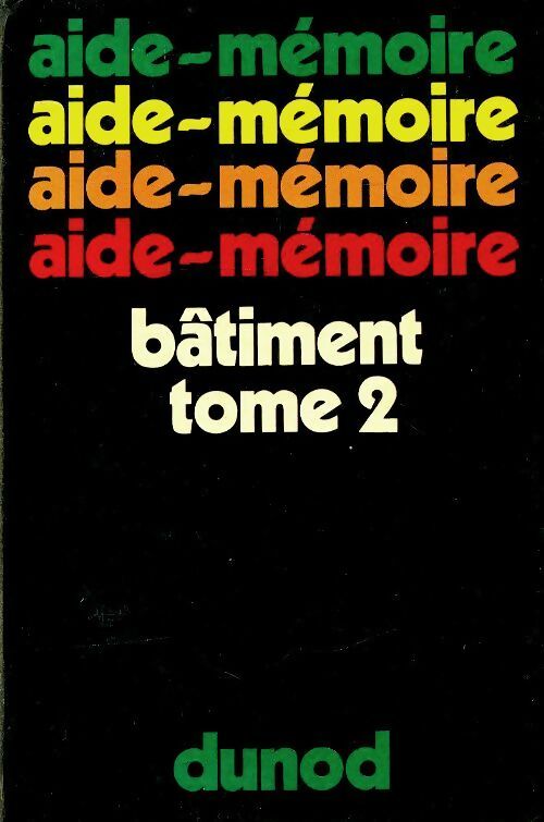Bâtiment Tome II - B. Boulet -  Aide-Mémoire - Livre