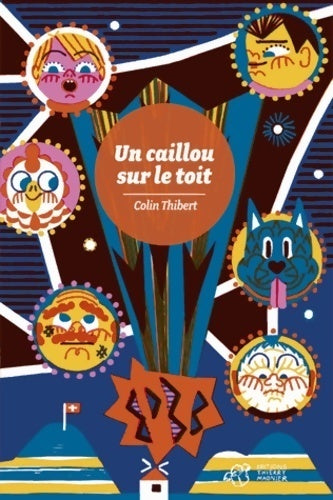 Livrenpoche : Un caillou sur le toit - Colin Thibert - Livre