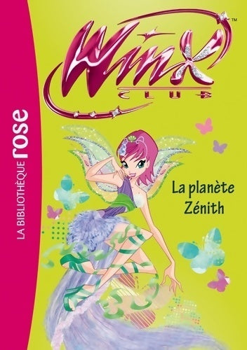 Livrenpoche : Winx club Tome L : La planète zénith - Collectif - Livre