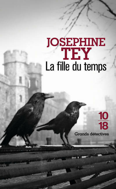 La fille du temps - Josephine Tey -  10-18 - Livre