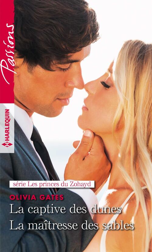 La captive des dunes / La maîtresse des sables - Olivia Gates - Livre