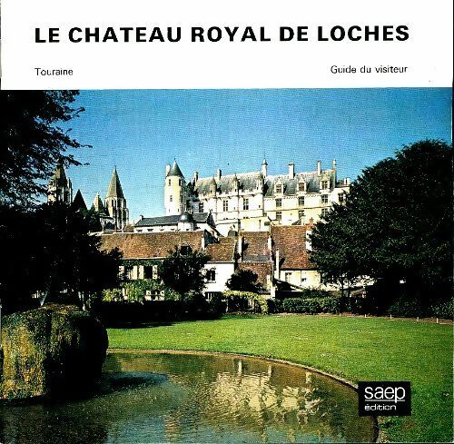 Livrenpoche : Le château royal de Loches - Collectif - Livre