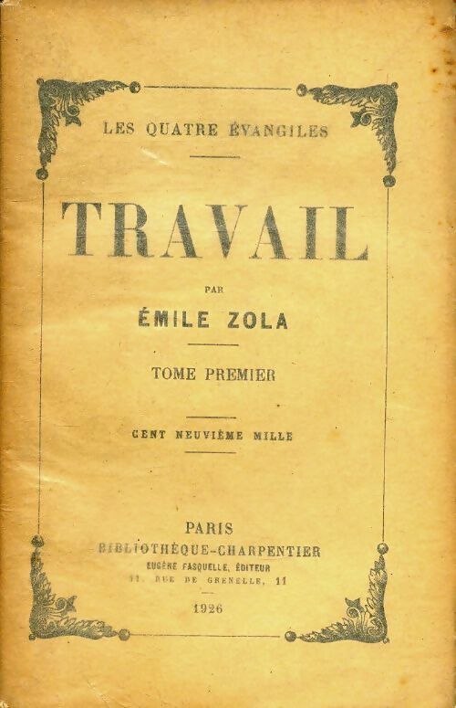 Travail Tome I - Emile Zola - Livre