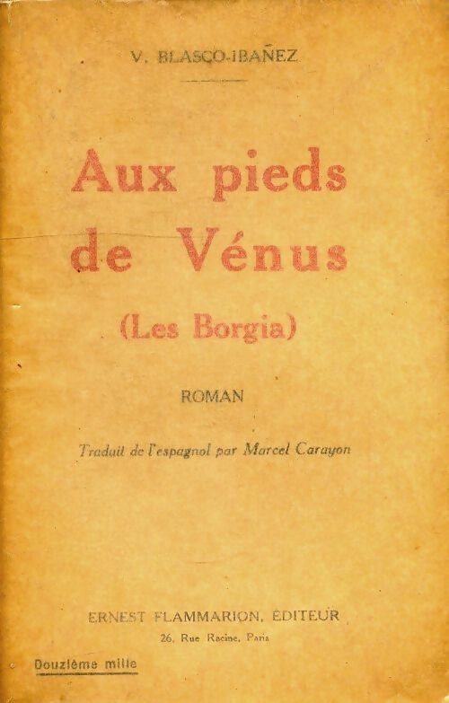 Livrenpoche : Aux pieds de Vénus - Vicente Blasco Ibanez - Livre