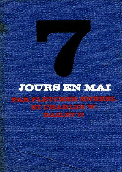 Livrenpoche : 7 jours en mai - Fletcher Knebel - Livre
