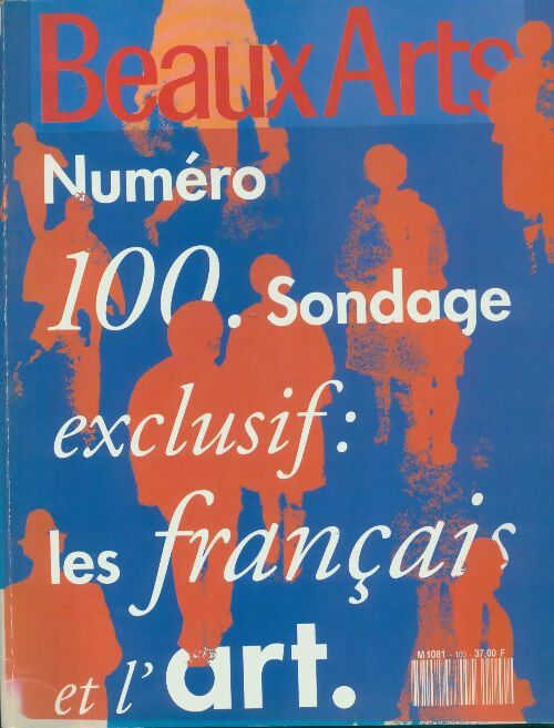 Livrenpoche : Beaux-Arts Magazine n°100 : Les français et l'art - Collectif - Livre