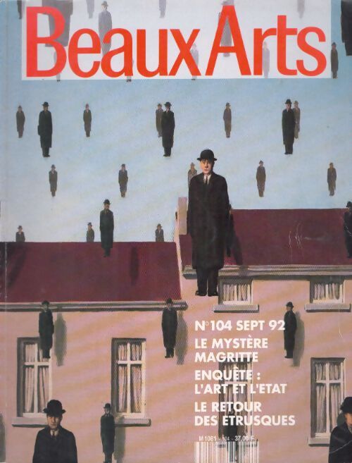 Livrenpoche : Beaux-Arts Magazine n°104 : Le mystère Magritte / Enquête : l'art et l'Etat - Collectif - Livre