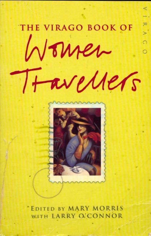 Livrenpoche : The virago book of women travellers - Mary Morris - Livre