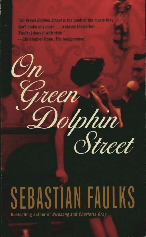 On green dolphin street - Sébastian Faulks -  Vintage books - Livre