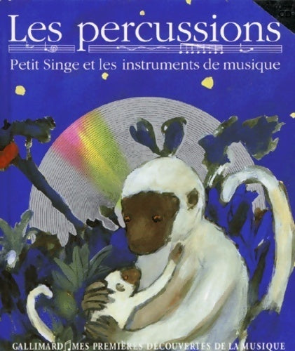 Livrenpoche : Les percussions : Petit singe et les instruments de musique - Leigh Sauerwein - Livre