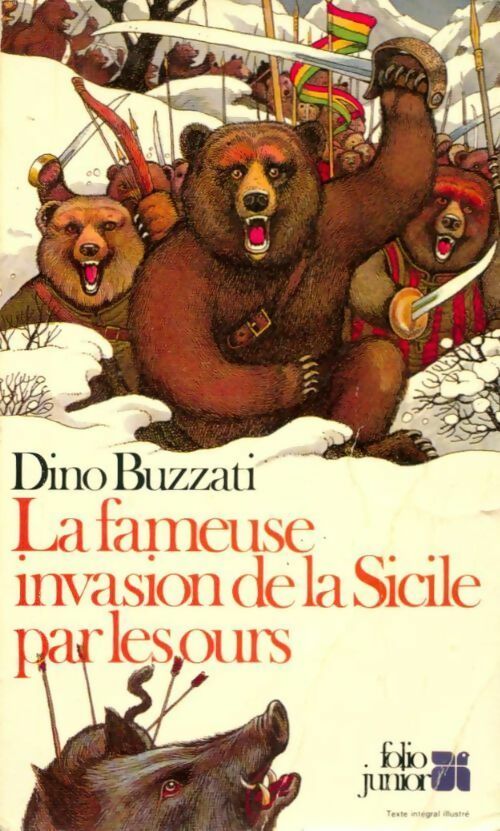 La fameuse invasion de la Sicile par les ours - Dino Buzzati -  Folio Junior - Livre