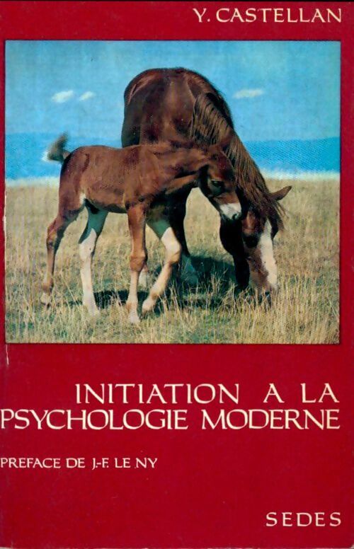 Livrenpoche : Initiation a la psychologie moderne - Yvonne Castellan - Livre