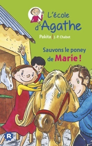 Livrenpoche : Sauvons le poney de Marie - Pakita - Livre
