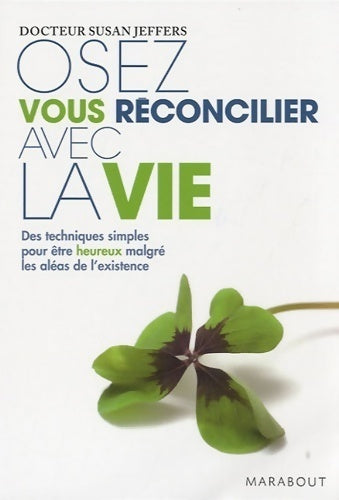 Livrenpoche : Osez vous reconcilier avec la vie - Susan Jeffers - Livre
