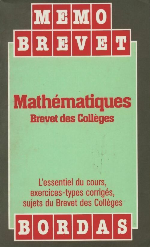 Mathématiques Brevet - Collectif -  Mémo Brevet des Collèges - Livre