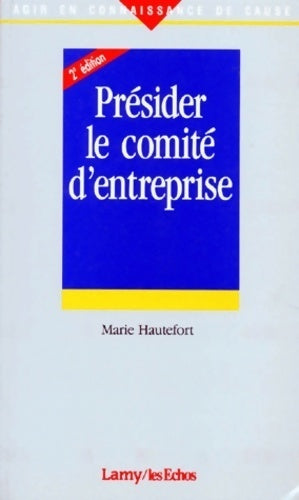 Livrenpoche : Présider le comité d'entreprise - Marie Hautefort - Livre