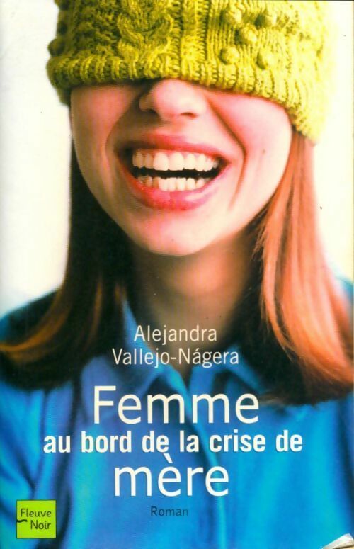 Livrenpoche : Femme au bord de la crise de mère - Alejandra Vallejo-Nagera - Livre
