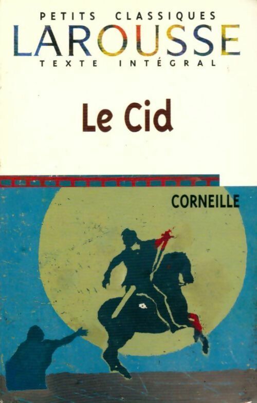 Livrenpoche : Le Cid - Pierre Corneille - Livre