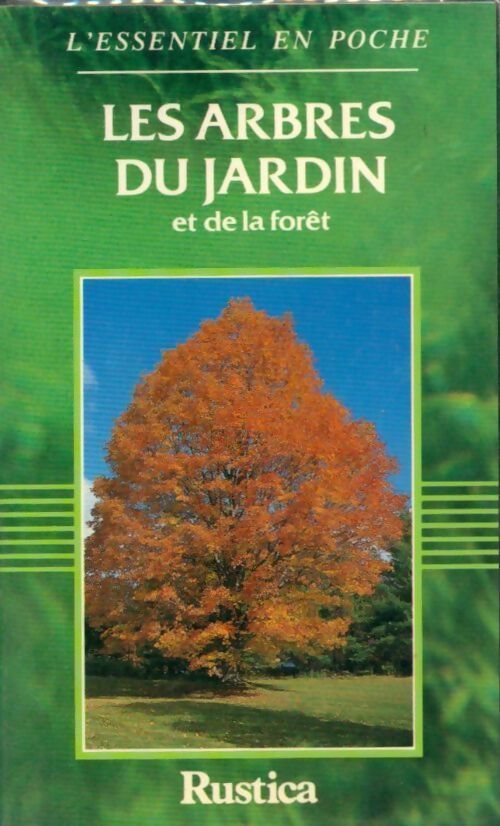 Les arbres du jardin et de la forêt - Jérôme Goutier - Livre