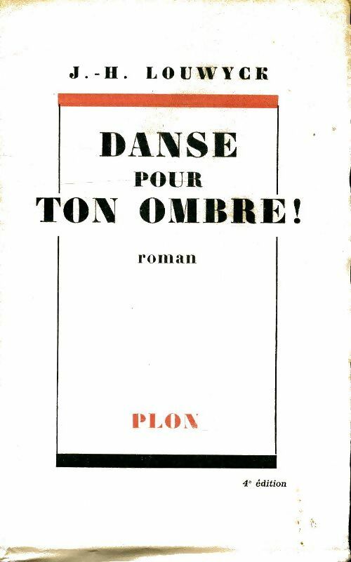 Livrenpoche : Danse pour ton ombre ! - Joseph H. Louwyck - Livre